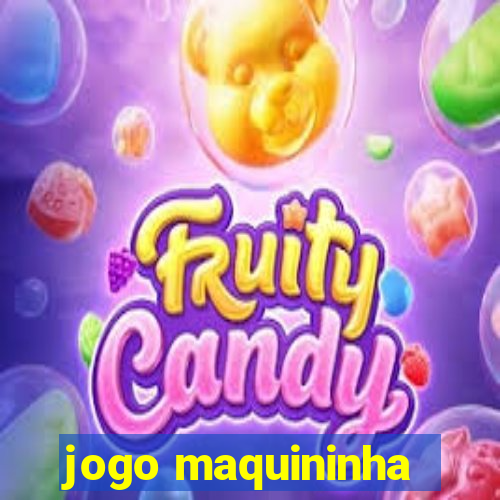 jogo maquininha